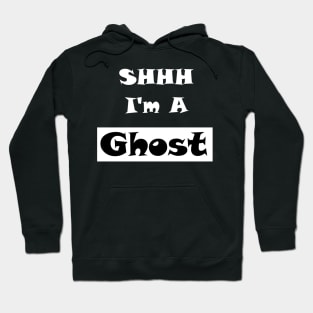 i'm a ghost Hoodie